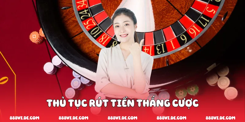 Thủ tục rút tiền thắng cược