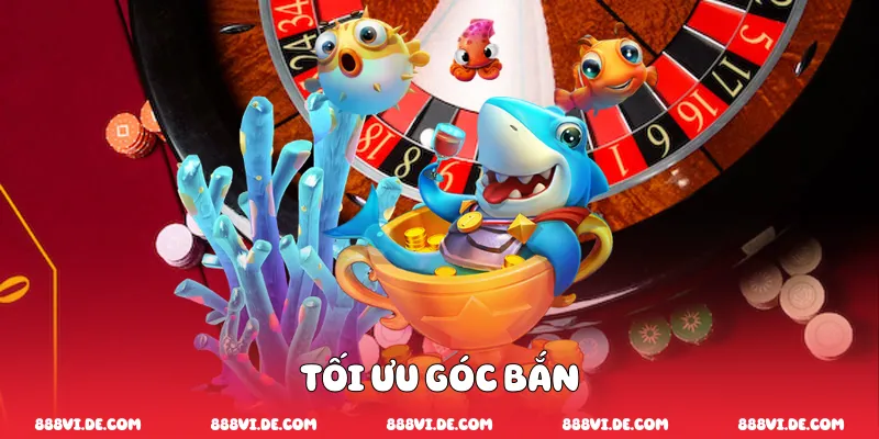 Tối ưu góc bắn